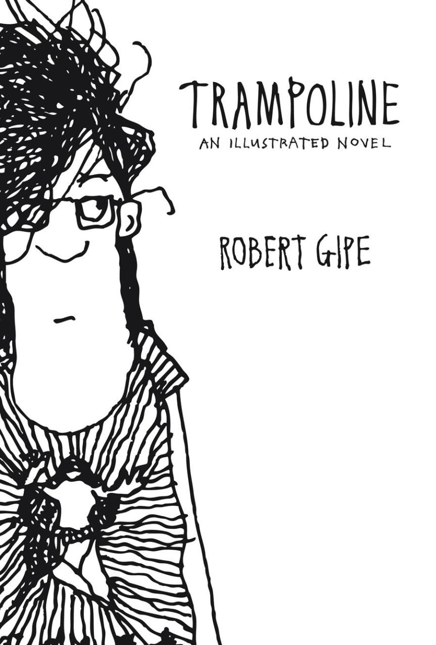 Review — Trampoline: An Illustrated Novel by Robert Gipe